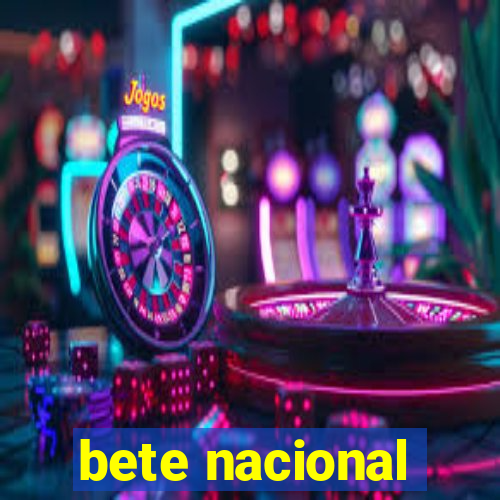 bete nacional